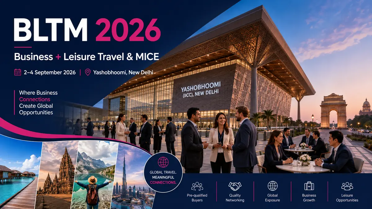 BLTM 2026 Business Leisure Travel and MICE exhibition at Yashobhoomi New Delhi
