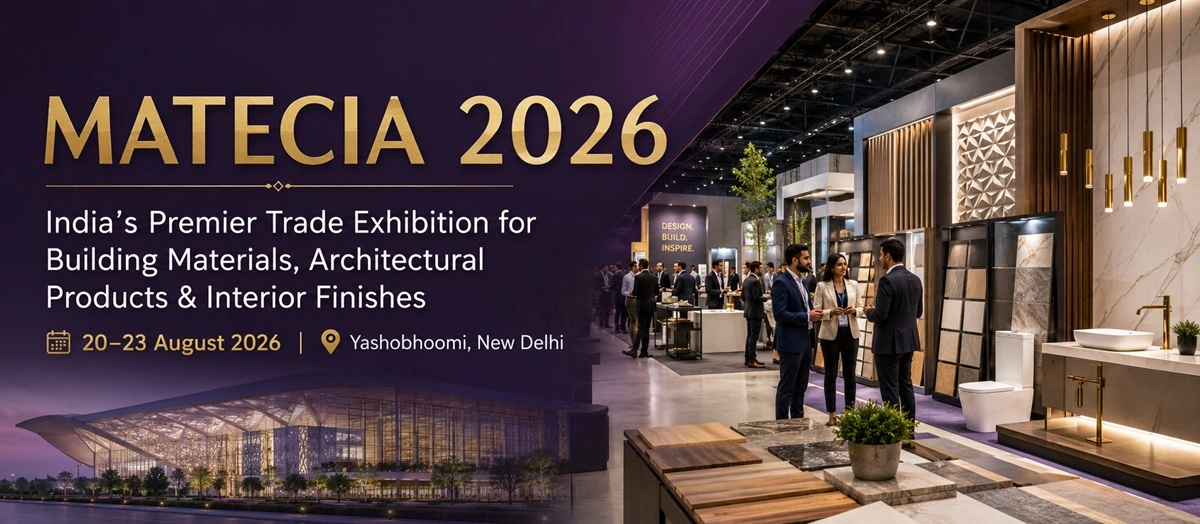 MATECIA 2026 building materials architectural products and interior finishes exhibition at Halls 1 and 2 Yashobhoomi New Delhi